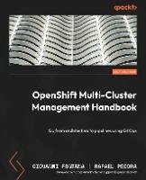 OpenShift Multi-Cluster Management Handbook
