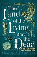 The Land of the Living and the Dead