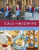 Call the Midwife: The Official Cookbook