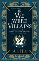 If We Were Villains - Illustrated Edition: The sensational TikTok Book Club pick