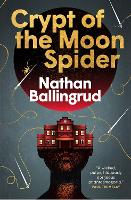 The Lunar Gothic Trilogy - Crypt of the Moon Spider