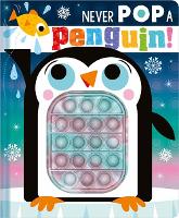 Never Pop a Penguin!