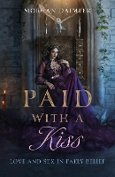 Paid with a Kiss