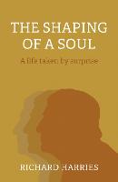 Shaping of a Soul, The