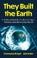 They Built the Earth