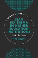 Lean Six Sigma in Higher Education Institutions
