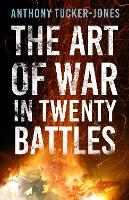 The Art of War in Twenty Battles