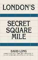 London's Secret Square Mile
