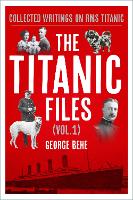 The Titanic Files (Vol.1)