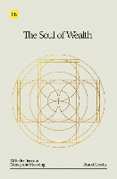 The Soul of Wealth