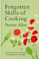 Forgotten Skills of Cooking