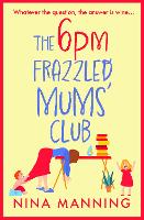 The 6pm Frazzled Mums' Club