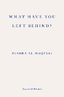 What Have You Left Behind?