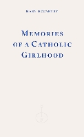 Memories of a Catholic Girlhood