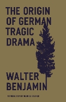 The Origin of German Tragic Drama