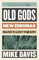 Old Gods, New Enigmas