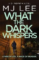 What the Dark Whispers