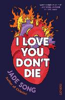 I Love You Don't Die