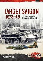 Target Saigon 1973-75