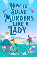 How to Solve Murders Like a Lady