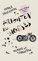 Frighten the Horses