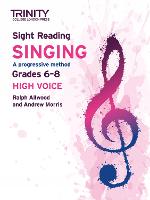 Trinity College London Sight Reading Singing: Grades 6-8 (high voice)