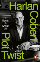 Plot Twist: A Memoir of a Writing Life - From the Sunday Times bestselling author of Nobody's Fool