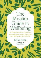 The Muslim Guide to Wellbeing
