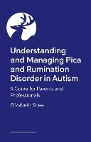Understanding and Managing Pica and Rumination Disorder in Autism