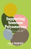 Supporting Someone Polyamorous