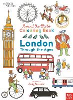 British Museum: Around the World Colouring: London Through the Ages