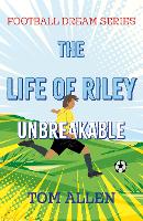 The Life of Riley – Unbreakable
