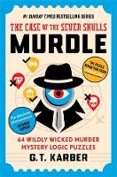 Murdle: The Case of the Seven Skulls: THE SUNDAY TIMES BESTSELLING SERIES