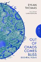 Out of Chaos Comes Bliss