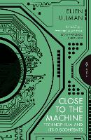 Close to the Machine