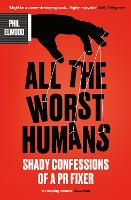 All The Worst Humans