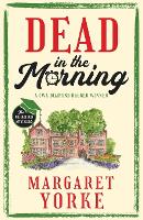 DEAD IN THE MORNING a gripping English cozy murder mystery full of twists