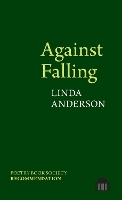 Against Falling (Pavilion Poetry)