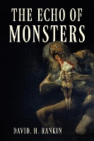 The Echo of Monsters