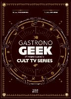 Gastronogeek Special Cult Series