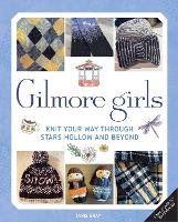 Gilmore Girls: The Official Knitting Book