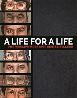 A Life for a Life: The World’s Most Evil Serial Killers