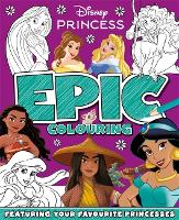 Disney Princess: Epic Colouring