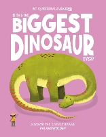 Is This the Biggest Dinosaur Ever?