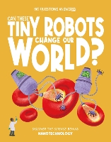 Can These Tiny Robots Change Our World?
