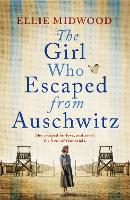 The Girl Who Escaped from Auschwitz