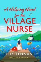 A Helping Hand for the Village Nurse