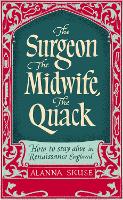 The Surgeon, The Midwife, The Quack