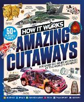 How it Works: Book of Amazing Cutaways: Discover the Inner Workings of the World's Wonders