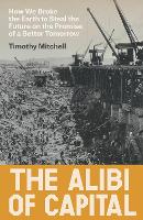 The Alibi of Capital